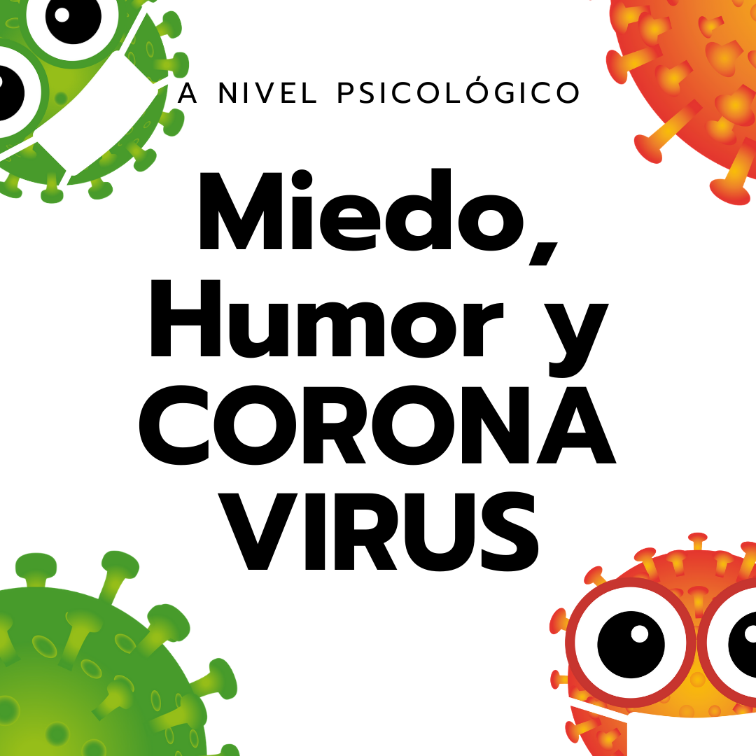 Miedo, humor y Coronavirus