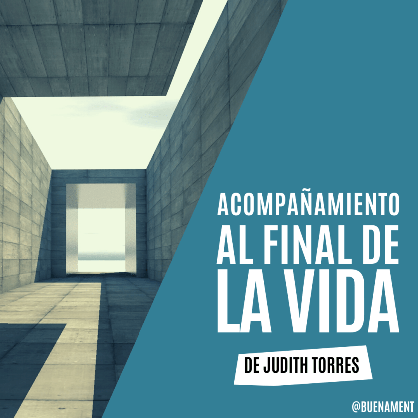 Acompañamiento al Final de la&nbsp;Vida