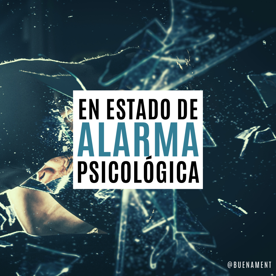 En estado de alarma psicológica