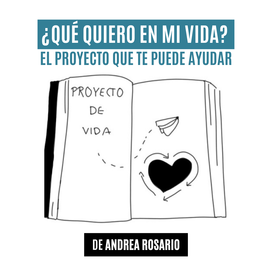 ¿Qué quiero en mi vida? El proyecto que te puede ayudar