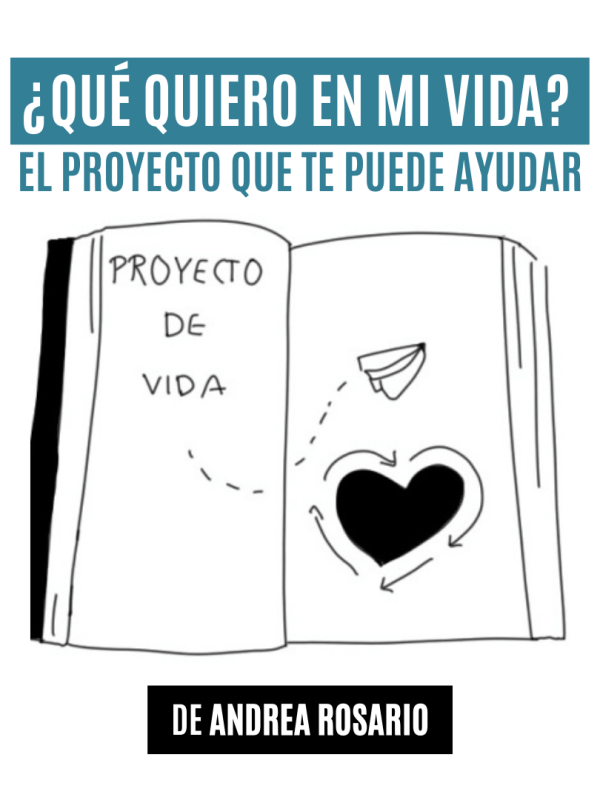 ¿Qué quiero en mi vida? El proyecto que te puede&nbsp;ayudar
