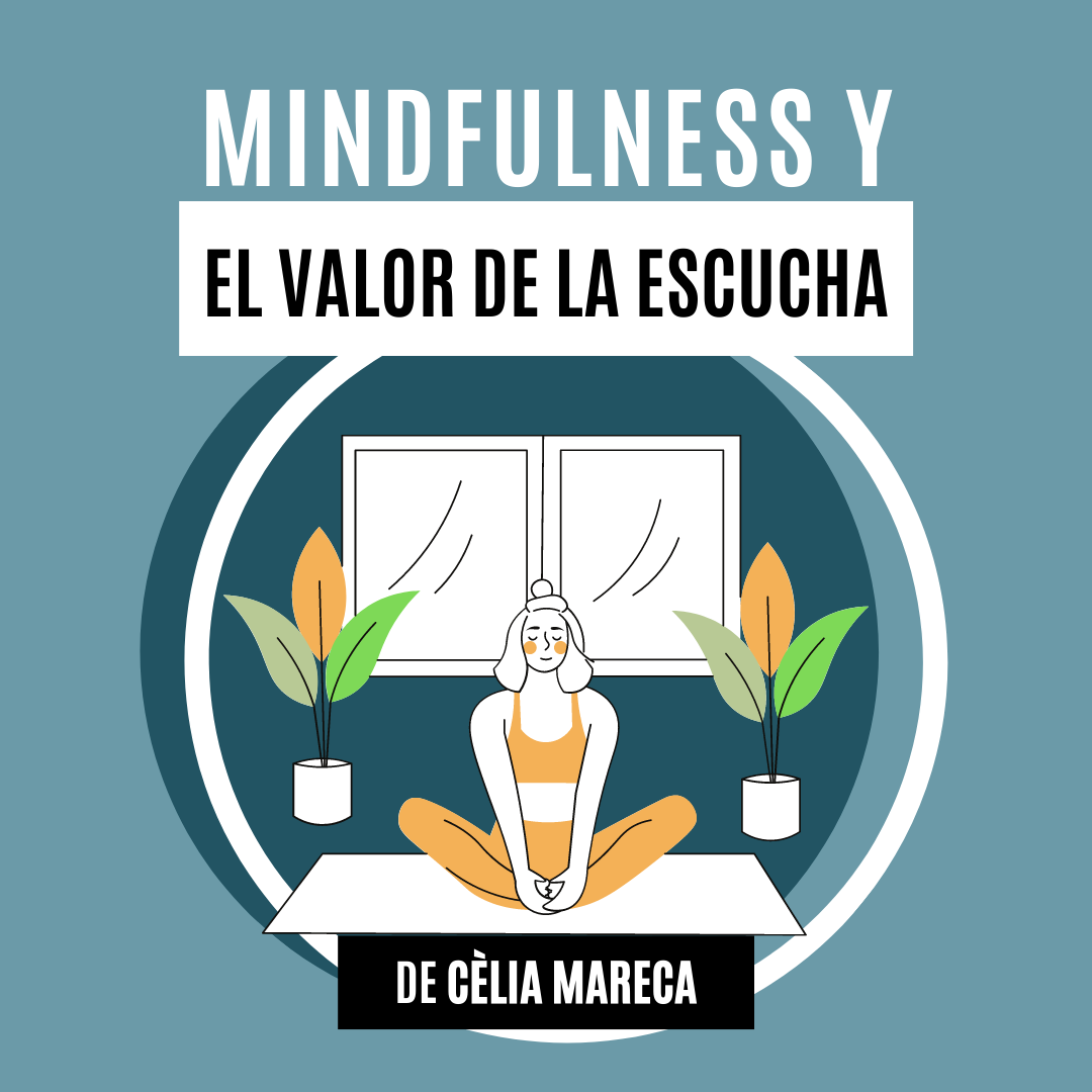 Mindfulness y el valor de la escucha