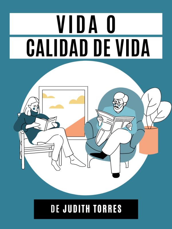 ¿Vida o calidad de&nbsp;vida?