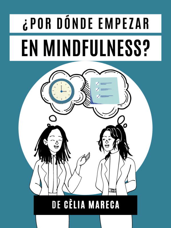 ¿Por dónde empezar en&nbsp;Mindfulness?