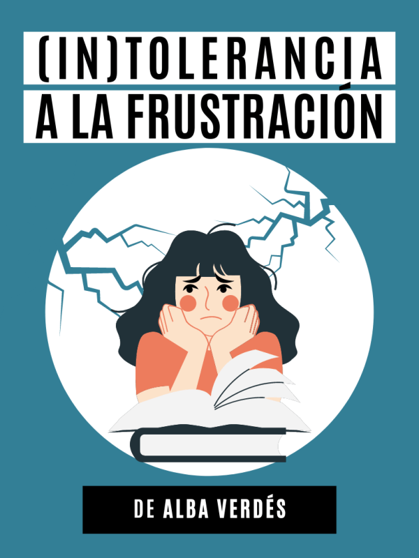 (In)tolerancia a la&nbsp;frustración